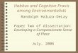 Habitus and Cognitive Praxis among Environmentalists  Randolph Haluza-DeLay  Paper Two of dissertation: Developing a Compassionate Sense of Place  July,