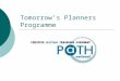 Tomorrow’s Planners Programme. part of Tomorrow’s Planners Traineeship  3 years work-based training within planning department  Day-release to complete