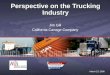 Perspective on the Trucking Industry Jim Gill California Cartage Company March 23, 2006