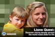 Lions Quest: Because young people around the world need skills for life Lions Quest: Because young people around the world need skills for life
