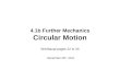 4.1b Further Mechanics Circular Motion Breithaupt pages 22 to 33 December 26 th, 2011