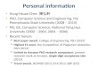 Personal information Hung-Hsuan Chen 陳弘軒 PhD, Computer Science and Engineering, the Pennsylvania State University (2008 – 2013) MS, BS, Computer Science,