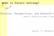 What Is Direct Selling? Definition, Perspectives, and Research Agenda - Robert A. Peterson and Thomas R. Wotruba Reporter: 蔡璋賢 (M934012015)