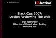 Copyright IOActive, Inc. 2006, all rights reserved. Black Ops 2007: Design Reviewing The Web Dan Kaminsky Director of Penetration Testing IOActive, Inc