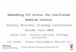 Primary National Strategy and Education ICT 1 Embedding ICT Across the Curriculum Reduced version Primary National Strategy Conferences Autumn Term 2004