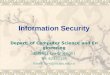 Information Security Depart. of Computer Science and Engineering 刘胜利 ( Liu Shengli) Tel: 62932135 Email: liu-sl@cs.sjtu.edu.cn