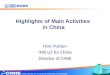 Highlights of Main Activities in China Hou Huiqun INIS LO for China Director of CINIE 1