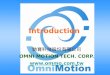 Introduction 馳寶科技股份有限公司 OMNI MOTION TECH. CORP.  