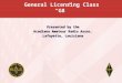 General Licensing Class “G8” Presented by the Acadiana Amateur Radio Assoc. Lafayette, Louisiana