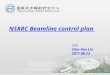 1 NSRRC Beamline control plan 劉金炎 Chin-Yen Liu 2011,06,13