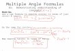 Multiple Angle Formulas ES: Demonstrating understanding of concepts Warm-Up: Use a sum formula to rewrite sin(2x) in terms of just sin(x) & cos(x). Do