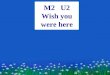 M2 U2 Wish you were here. 高考同升 · 第一轮总复习 英语 考点控我手
