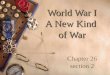 World War I A New Kind of War Chapter 26 section 2 1
