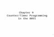 1 Chapter 9 Counter/Timer Programming in the 8051