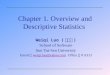 Chapter 1. Overview and Descriptive Statistics Weiqi Luo ( 骆伟祺 ) School of Software Sun Yat-Sen University Email ： weiqi.luo@yahoo.com Office ： # A313