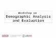 Workshop on Demographic Analysis and Evaluation. Mortality: Model Life Tables الوفيات: نموذج جداول الحياة