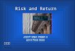 10/1/20151 Risk and Return 邦保罗. 10/1/20152 Return definition The return R on any investment in shares per period t is:The return R on any investment in