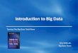 Introduction to Big Data Taming The Big Data Tidal Wave SNU IDB Lab. Big Data Team