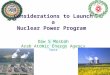 Considerations to Launch a Nuclear Power Program Daw S Mosbah Arab Atomic Energy Agency Tunis