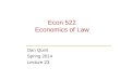 Econ 522 Economics of Law Dan Quint Spring 2014 Lecture 23