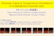 Granular Clock & Temperature Oscillations in a bidisperse Granular Gas Pik-Yin Lai ( 黎璧賢 ) Dept. of Physics & Center for Complex Systems, National Central