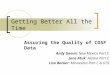 Getting Better All the Time Assuring the Quality of COSF Data Andy Gomm: New Mexico Part C Jane Atuk: Alaska Part C Lisa Backer: Minnesota Part C & 619