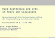 Hard Scattering and Jets in Heavy-Ion Collisions Naturwissenschaftlich-Mathematisches Kolleg der Studienstiftung des deutschen Volkes Kaiserslautern 30.9