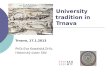 University tradition in Trnava Trnava, 17.1.2013 PhDr.Eva Kowalská,DrSc. Historický ústav SAV