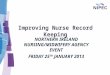 Improving Nurse Record Keeping NORTHERN IRELAND NURSING/MIDWIFERY AGENCY EVENT FRIDAY 25 TH JANUARY 2013