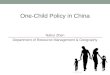 Nahui Zhen Department of Resource Management & Geography One-Child Policy in China