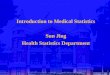 Introduction to Medical Statistics Sun Jing Health Statistics Department