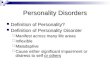 Personality Disorders Definition of Personality? Definition of Personality? Definition of Personality Disorder Definition of Personality Disorder  Manifest