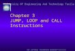 University Of Engineering And Technology Taxila REF::NATIONAL TAIWANOCEAN UNIVERSITY 國立台灣海洋大學 Chapter 3 JUMP, LOOP and CALL Instructions