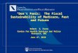 “Don’t Panic: The Fiscal Sustainability of Medicare, Past and Future Robert G. Evans Centre for Health Services and Policy Research, UBC June 17, 2010