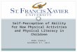 MARK DONALD NOVEMBER 5 TH, 2014 Self-Perception of Ability for New Physical Activities and Physical Literacy in Children