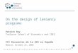 On the design of leniency programs III Encuentro de la ACE en España Madrid, October 23, 2008 Patrick Rey Toulouse School of Economics and IDEI