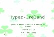 Hyper-Ireland Scuola Media Statale A. Bertola di Rimini Classe III B a.s. 2003-2004