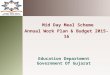 Education Department Government Of Gujarat Mid Day Meal Scheme Annual Work Plan & Budget 2015-16