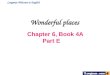 Longman Welcome to English Wonderful places Chapter 6, Book 4A Part E