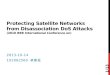 Protecting Satellite Networks from Disassociation DoS Attacks Protecting Satellite Networks from Disassociation DoS Attacks (2010 IEEE International Conference