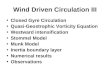 Wind Driven Circulation III Closed Gyre Circulation Quasi-Geostrophic Vorticity Equation Westward intensification Stommel Model Munk Model Inertia boundary