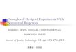 Examples of Designed Experiments With Nonnormal Responses SHARON L. LEWIS, DOUGLAS C. MONTGOMERY and RAYMOND H. MYERS Journal of Quality Technology, 33,