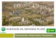 KHERSON OIL REFINING PLANT Reconstruction. Modernization. Development. KORP