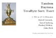 1 Tandem Daytona TeraByte Sort: Tsort 1 TB in 47.5 Minutes Daivd Cossock, Sam Fineberg, Pankaj Mehra, John Peck Trophy presentation by Jim Gray