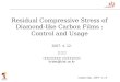 Residual Compressive Stress of Diamond-like Carbon Films : Control and Usage 2007. 4. 12. 이 광 렬 한국과학기술연구원 미래융합기술연구소 krlee@kist.re.kr 제이엔엘테크