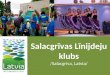 Salacgrīvas Līnijdeju klubs /Salacgriva, Latvia/