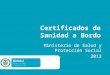 Certificados de Sanidad a Bordo Ministerio de Salud y Protección Social 2013