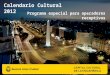 Calendario Cultural 2012 Programa especial para operadores receptivos