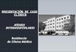 PRESENTACIÓN DE CASO CLÍNICO ATENEO INTERHOSPITALARIO Residencia de Clínica Médica