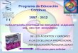PRO.E.CO Programa de Educación Continua 1997 - 2012 CAPACITACIÓN CONTINUA DE RECURSOS HUMANOS DEL SECTOR BIOQUÍMICO DEL SECTOR BIOQUÍMICO DE LOS ACIERTOS